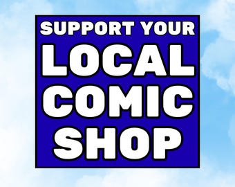 Support Your Local Comic Shop Sticker - Nerdy Custom Comic Book Waterproof Vinyl Stickers