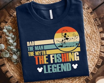 Disney Fishing Dad Shirt, The Man The Myth The Fishing Legend Tee, Mickey Inspired Father’s Day Gift, Funny Retro Dad T-Shirt,Disney Fishing