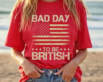 Camiseta "Mal día para ser británico", divertida del 4 de julio, Día de la Independencia de EE. UU., sudadera con gráfico patriótico, humor con la bandera estadounidense