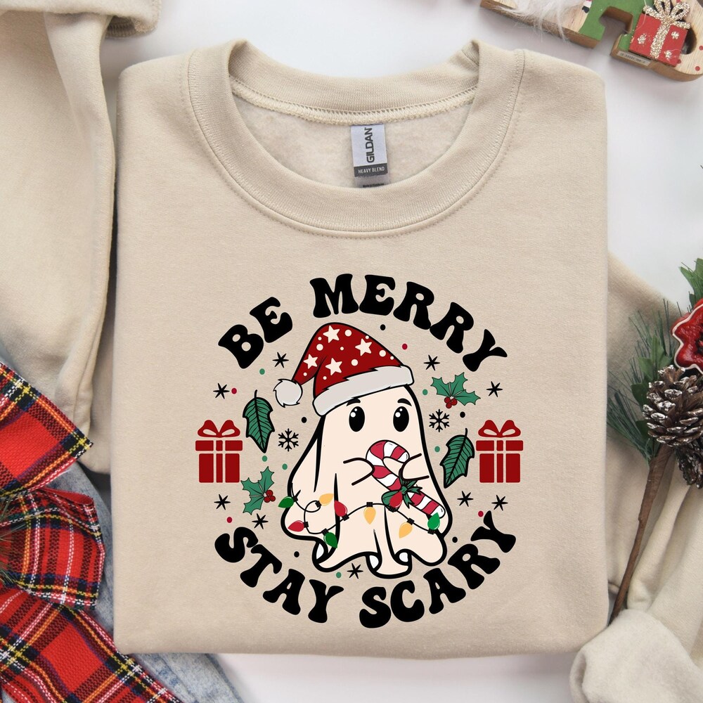 Christmas Crewneck Be Merry Stay Scary Christmas Sweatshirt, Christmas Scary Shirt, Ghost Shirt, Christmas Gift,Ghost Christmas Shirt,Christmas Shirt For Women Stay Scary Shirt Unisex Style Teecowboy