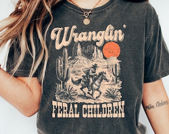Retro Wranglin' Feral Children Raccoon 90s Western Graphic Shirt, Vintage Western Raccoon Dessert Tee, Cool Teenager Gift, Women Gift Tshirt
