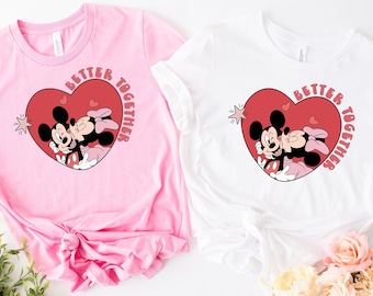 Camiseta de Disney Better Together, camiseta de Mickey y Minnie para San Valentín, camiseta de Disney para San Valentín, camiseta a juego para San Valentín, linda pareja de Disney