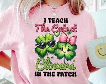 Camiseta do professor do dia de São Patrício, eu ensino os trevos mais fofos do patch Camiseta do dia de São Patrício, camiseta de trevo, presente de professor irlandês, camiseta de professor