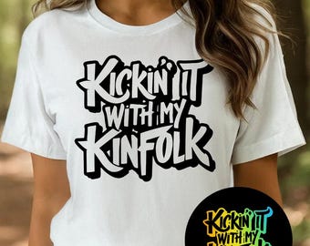 Kickin' It With My Kinfolk Shirt, Family Reunion Tee, Southern Family Shirt,Kinfolk Gathering T-Shirt,Custom Family Gift,Matching Family Tee