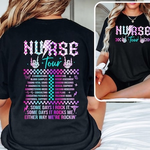 Nurse Tour Shirt, Nurse Shirt, Nurse Life Shirt, Gift For Nurse, Retro Nurse Shirt, Some Days I Rock It Shirt, Funny Nurse Shirt, Nurse Gift