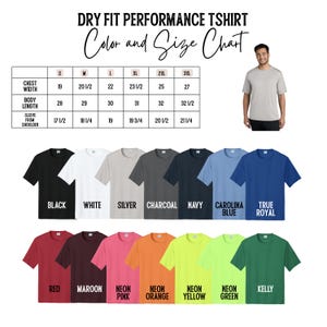 The image is a color and size chart for a dry fit performance t-shirt, featuring a man standing next to a collection of t-shirts in various colors and sizes.