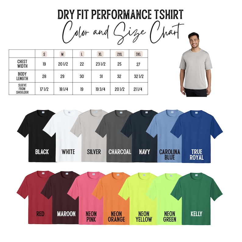 The image is a color and size chart for a dry fit performance t-shirt, featuring a man standing next to a collection of t-shirts in various colors and sizes.