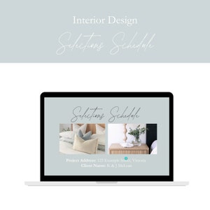 May include: A laptop screen displaying a light blue background with the text "Selections Schedule" in a handwritten font. The screen also shows two images of interior design elements, one of a bed with pillows and the other of a side table with a vase of greenery. The text "Project Address: 123 Example Street, Victoria" and "Client Name: K & | McLean" is also displayed on the screen.
