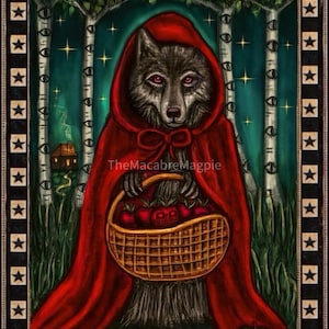 May include: Illustration of a wolf in a red hooded cloak, holding a basket of apples. The artwork features a dark forest background with birch trees and a small house. The image has a black border with stars and the text "TheMacabreMagpie".