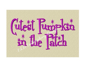 Halloween Embroidery Design - Cutest Pumpkin in the Patch - Digital File