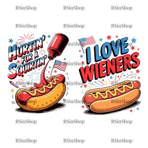 Op de afbeelding: Twee cartoon hotdogs met tekst. Eén hotdog heeft ketchup die erop spuit met de tekst "HURTIN' FOR A SQUIRTIN'". De andere hotdog heeft de tekst "I LOVE WIENERS". Beide afbeeldingen hebben Amerikaanse vlaggen en vuurwerk.