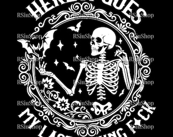 There It Goes My Last Flying F*ck SVG Png, My Last Flying F*ck Bat PNG, Funny Skeleton Halloween File, Skeleton Svg, My Last Flying Svg Png