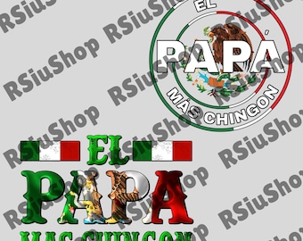 Clipart de El Papá Más Chingón, Papá Mexicano PNG, México PNG, Descarga de El Papá, Archivo Digital de Papá Hispano, Día del Padre PNG