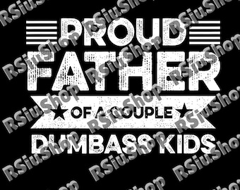 Stolzer Vater eines Paares Dumbass Kids Sublimation, lustiges Vatertagsgeschenk, Vintage Dad Design, Casual PNG für Männer und Frauen, Dad Humor