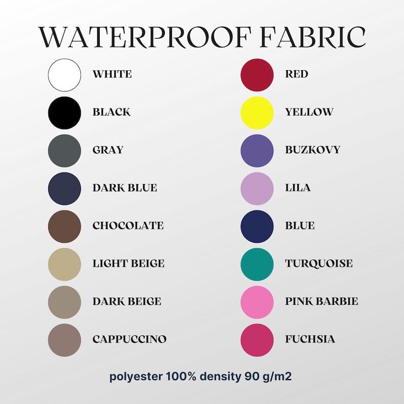 May include: A color chart showing 14 different colors of waterproof fabric. The colors are white, black, gray, dark blue, chocolate, light beige, dark beige, cappuccino, red, yellow, buzkovy, lila, blue, turquoise, pink barbie, and fuchsia. The fabric is made of 100% polyester and has a density of 90 g/m2.
