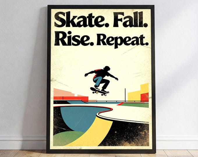 Skateboard Wall Art: Retro Style Skateboarding Lifestyle Poster Skate Quote Home Decor (Print only, Not Framed)