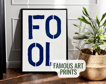 Christopher Wool Fool famous art poster print black white background typo, contemporary wallart Stencil Silkscreen blue navy paint bold font