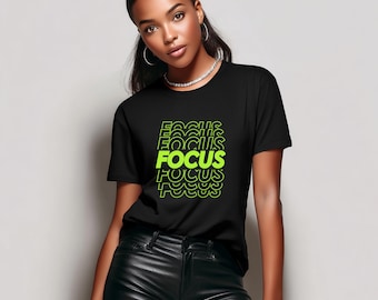 Focus Shirt, Motivational TShirt, Inspirational Graphic Tee, Unisex Long Sleeve Shirt, Mindset Apparel, Gift for Go-Getters