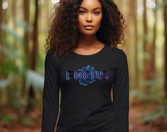 Focus Shirt, Motivational Shirt
