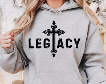 Legacy Christian Hoodie with Cross – Faith-Based Sweatshirt, Inspirational Christian Apparel, Unisex Pullover