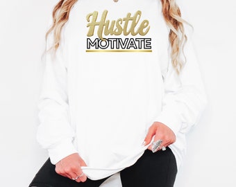 Hustle Motivate Shirt: Cotton Unisex Tee