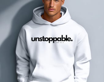 Unstoppable Shirt, Motivational T-Shirt, Inspirational Sweatshirt, Faith Over Fear Apparel, Unisex Long Sleeve Tee