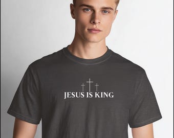 Jesus Is King Shirt, Christian T-Shirt, Faith Apparel, Cross Tee, Religious Gift, Bible Verse Shirt, Unisex Christian Clothing