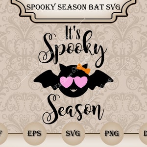 Spooky Season SVG File, Halloween svg, Cute Halloween Shirt Svg, Bat, Vector Cut File for Cricut or Silhouette, PNG, pdf, dxf, eps included