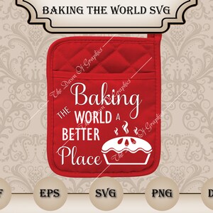 May include: Red quilted oven mitt with white text that reads "Baking the world a better place" and a white pie graphic.