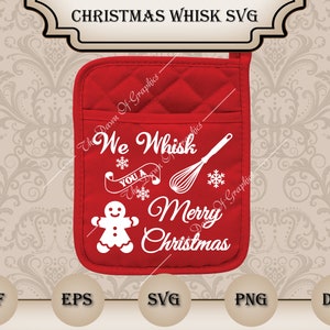 May include: Red quilted pot holder with a white design that says "We Whisk You A Merry Christmas". The design also includes a gingerbread man, a whisk, and snowflakes.