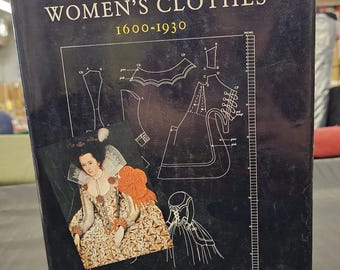 The Cut of Women's Clothes: 1600-1930 - Norah Waugh - hardcover. used, fine condition.