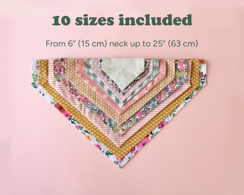 May include: A collection of ten patterned dog bandanas in various sizes, from 6 inches (15 cm) to 25 inches (63 cm) neck size. The bandanas feature floral, striped, and geometric designs in shades of pink, yellow, and green.