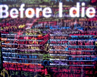 Before I Die Wall Brooklyn, NY -  8 X 10 Print- Affordable Home Decor- Fine Art Photography- Fall Decor-Brooklyn Decor