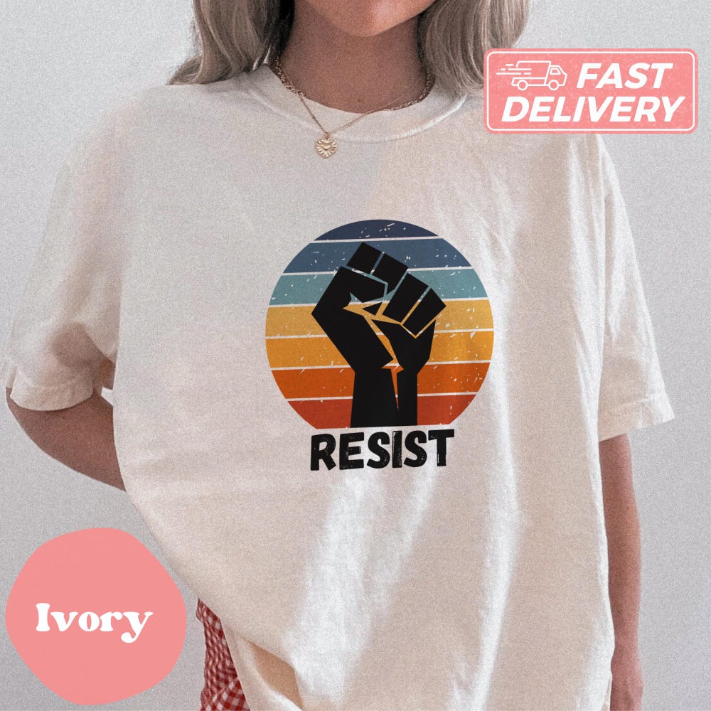 Comfort Resist Shirt Activism Shirt Protest Shirt Women Empowerment Shirt Feminist Shirt Freedom Shirt Equality Shirt Blm Shirt Gift