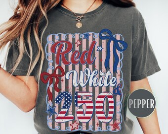 Comfort Colors® 250th Anniversary Shirt, Red White and 250 Tee, Preppy Patriotic 4th of July T-shirt