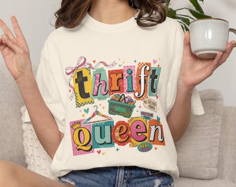 Vintage Thrift Queen Shirt, Retro Thrifting Aesthetic Comfort Colors® T-shirt, Trendy Second Hand Graphic Tee, Antique Lover Gift