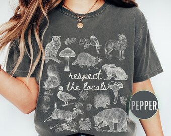Comfort Colors® Respect The Locals Wildlife Shirt, National Park Woodland Animals Graphic Tee, Gift For Granola Girl T-shirt