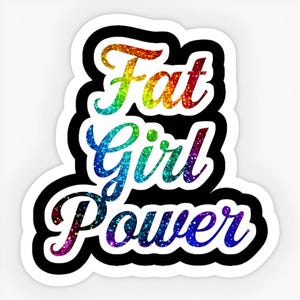 Fat Girl Power-sticker | Vinylsticker body Positive | Waterdichte weerbestendige sticker voor curvy vertrouwen | Cadeau vetacceptatie en zelfliefde