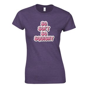 So Soft, So Squishy Women&#39;s T-Shirt - Body Positive Shirt - Cute Curvy Girl Tee
