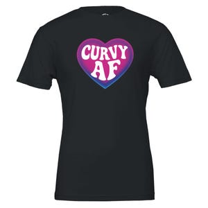 Curvy AF T-Shirt – Bold Plus Size Pride Tee | Body Positive Apparel for Fat Babes & Curve Lovers | Size Inclusive Tee to 5XL