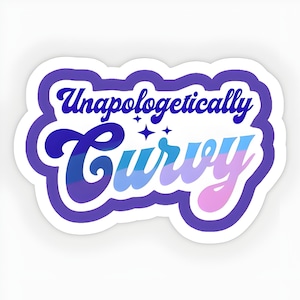 Entschuldigend kurvig Sticker | Körper Positiv Vinyl Aufkleber | Wasserdichter, wetterfester Aufkleber für kurviges Selbstvertrauen und Selbstliebe-Interessenvertretung