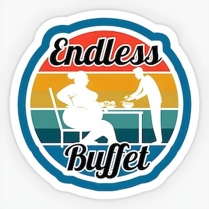 Adesivo Endless Buffet - Feeder & Fat Admirer - Adesivo in vinile dal design retrò