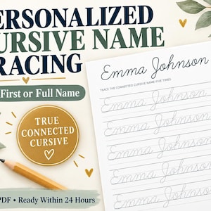 May include: A personalized cursive name tracing worksheet featuring the name Emma Johnson in dotted lines on lined paper. The text reads Personalized Cursive Name Tracing, True Connected Cursive, and Digital PDF Ready Within 24 Hours.