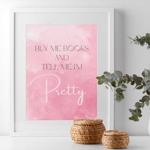 Pink Bookish Poster: Buy Me Books and Call Me Pretty (Digital Download)