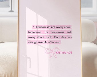 Matthew 6 34 Wall Art Pink Christian Wall Art Bible Verse Wall Art Christian Aesthetic Wall Art Scripture Wall Art Coquette Room Decor Teens