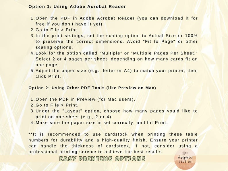 May include: Instructions for printing table numbers using Adobe Acrobat Reader or Preview on a Mac. The text recommends using cardstock for durability and a high-quality finish.  It also suggests using a professional printing service if your printer cannot handle the thickness of cardstock.