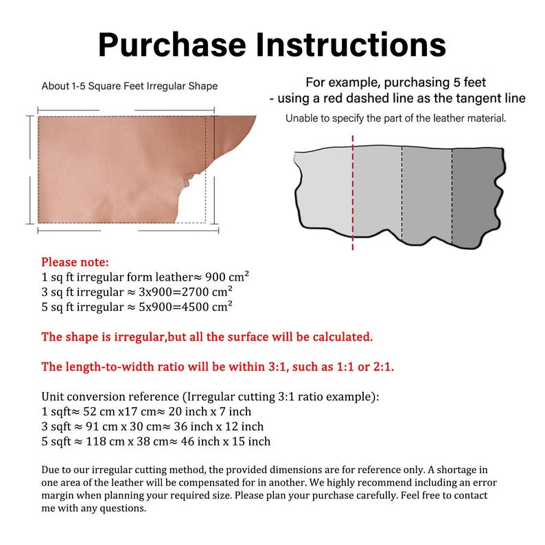 May include: Diagram illustrating purchase instructions for irregular leather shapes. Includes examples of square footage calculations, unit conversions (inches and centimeters), and a note about the cutting method. Text includes "Purchase Instructions" and "About 1-5 Square Feet Irregular Shape."