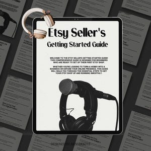 Może przedstawiać: Cyfrowy przewodnik na ekranie tabletu zatytułowany "Przewodnik dla sprzedawców Etsy". Przewodnik jest przeznaczony dla początkujących, którzy są gotowi do uruchomienia swojego pierwszego sklepu Etsy. Przewodnik zawiera informacje o przekształceniu hobby w biznes lub rozszerzeniu obecności online. Obraz zawiera również mikrofon i słuchawki.