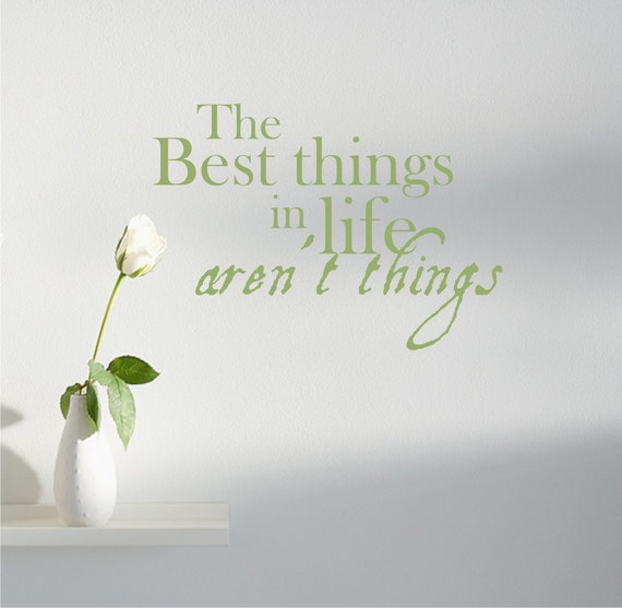 Items similar to The Best Things in Life Aren't Things vinyl wall art ...