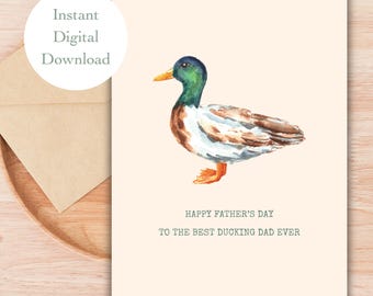Happy Father's Day Card Printable Father's Day Card Digital Download Duck Father's Day Card Best Ducking Dad Ever Happy Ducking Father's Day